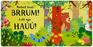 Uuááá! Posuň a počúvaj!