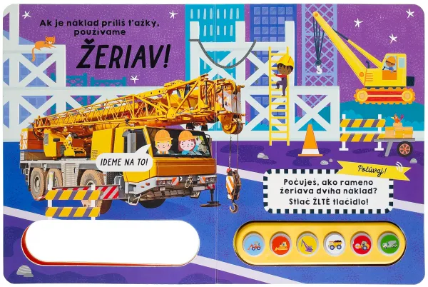 Svetlo a zvuky Poď na stavenisko!
