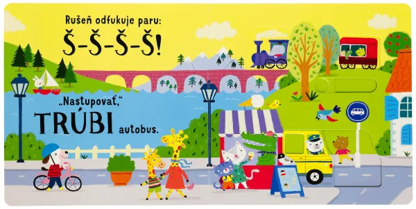 Vrrrum! Posuň a počúvaj!
