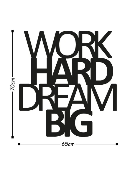 Dekoratívny kovový doplnok na stenu Work Hard Dream Big