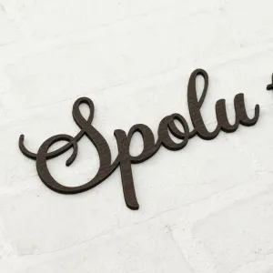 Drevený nápis na stenu - Spolu tvoríme rodinu