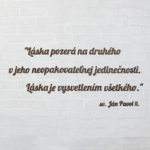 Drevený citát o láske od sv. Jána Pavla II.