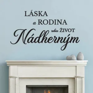 Citát na stenu - Láska, Rodina, Život
