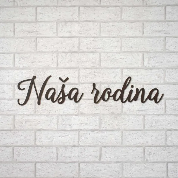 Drevený nápis na stenu - Naša rodina