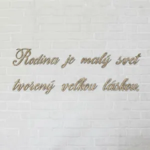 Slovenský citát o rodine na stenu - Vyrobený z dreva