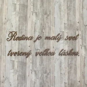 Slovenský citát o rodine na stenu - Vyrobený z dreva