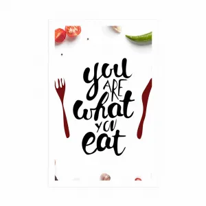 Plagát s nápisom - You are what you eat