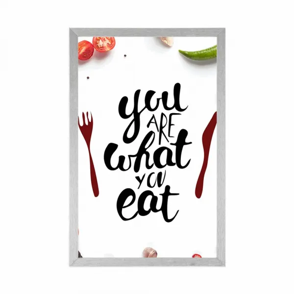 Plagát s nápisom - You are what you eat