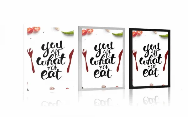 Plagát s nápisom - You are what you eat