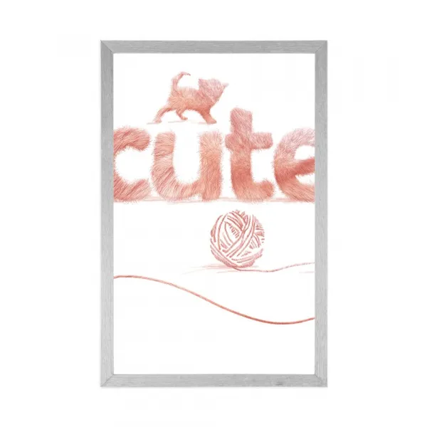 Plagát mačka s nápisom Cute