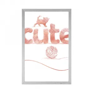 Plagát mačka s nápisom Cute