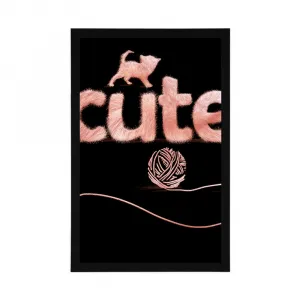 Plagát mačka s klbkom a nápisom Cute