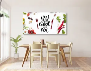Obraz s nápisom -  You are what you eat