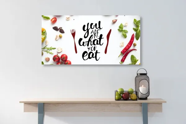 Obraz s nápisom -  You are what you eat