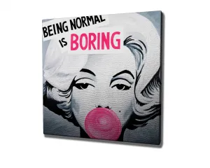 Wallity Obraz na plátne Being normal is boring KC237 45x45 cm