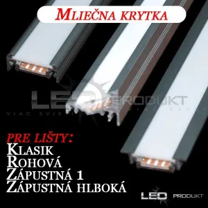 LEDprodukt Mliečna krytka - KLASIK, ROHOVÁ, ZAPUSTENÁ, ZAPUSTENÁ HLB., SMART 16, R3, SDK6 Dĺžka: 2m