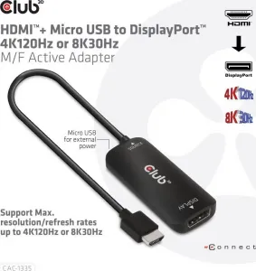 Club 3D Club3D Adaptér HDMI + Micro USB na DisplayPort 4K120Hz/8K30Hz, Active Adapter M/F