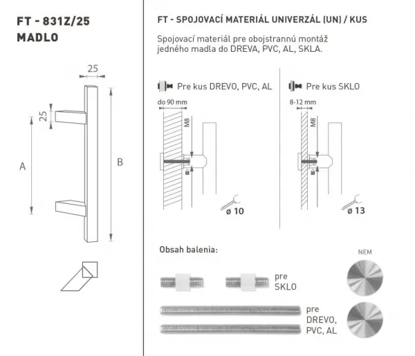 FT - MADLO kód 831Z 25x25 mm UN ks NEM - nerez matná (F60) 210 mm 25x25 mm