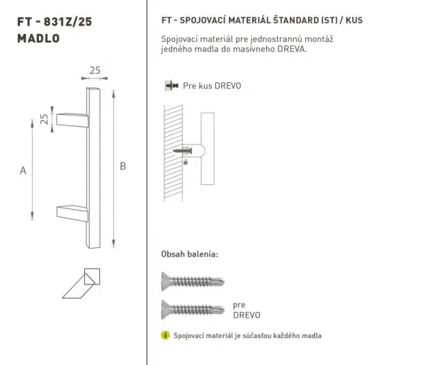 FT - MADLO kód 831Z 25x25 mm ST ks BIM - biela matná (FBO) 400 mm 25x25 mm