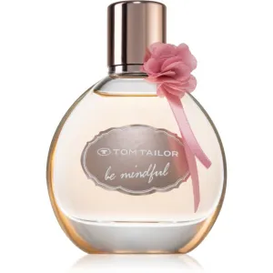 TomTailor Dámska toaletná voda Be Mindful, 50 ml