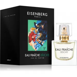 Eisenberg Eau Fraîche Délicate parfumovaná voda pre ženy 30 ml