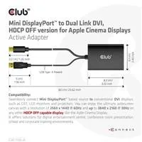 Club3D adaptér Mini DP na Dual Link DVI, verzia HDCP OFF pre Apple Cinema Displeje Aktívny adaptér