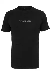 Black Thank Me Later T-shirt