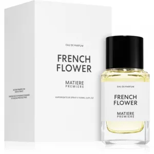 Matiere Premiere French Flower parfumovaná voda unisex 100 ml