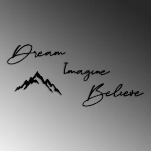 Dekoratívny kovový doplnok na stenu Dream Imagine Belive
