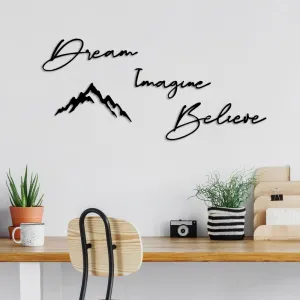 Dekoratívny kovový doplnok na stenu Dream Imagine Belive