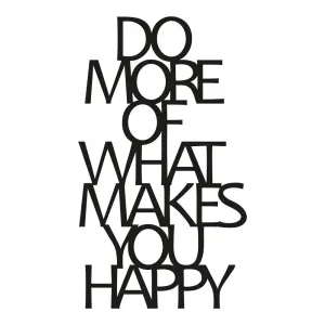 Dekoratívny kovový doplnok na stenu Do More Of What Makes You Happy