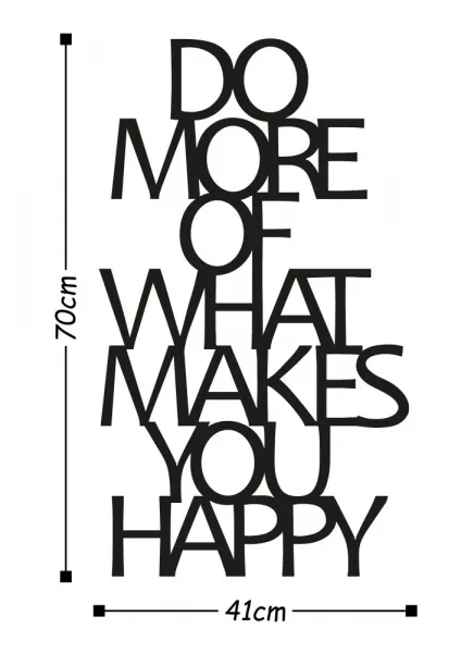 Dekoratívny kovový doplnok na stenu Do More Of What Makes You Happy