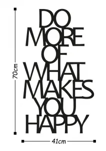 Dekoratívny kovový doplnok na stenu Do More Of What Makes You Happy