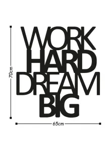 Dekoratívny kovový doplnok na stenu Work Hard Dream Big
