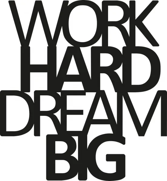 Dekoratívny kovový doplnok na stenu Work Hard Dream Big