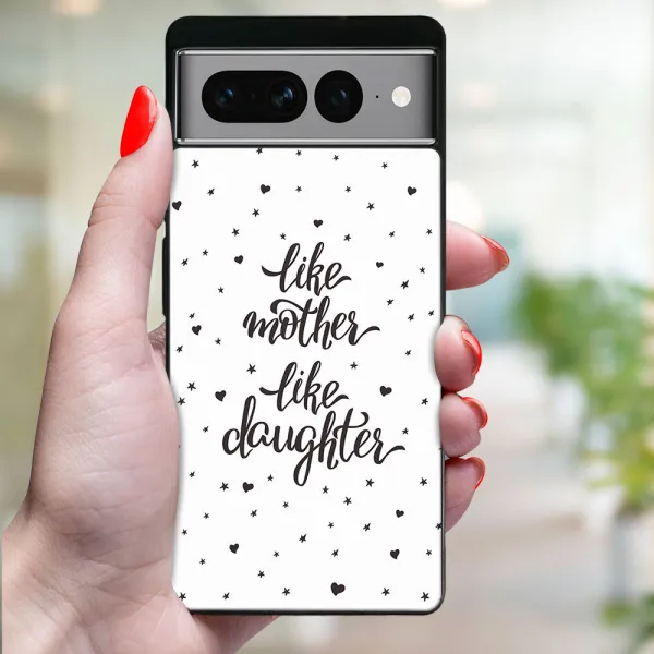 MY ART Ochranný kryt pre Google Pixel 7 Pro LIKE MOTHER (113)