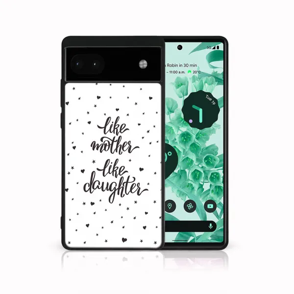 MY ART Ochranný kryt pre Google Pixel 6a LIKE MOTHER (113)