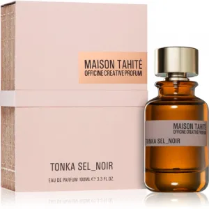 Maison Tahité Tonka Sel_Noir parfumovaná voda unisex 100 ml