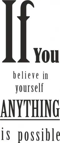 NálepkanastenunápisIFYOUBELIEVEINYOURSELF50x100cm50x100cm