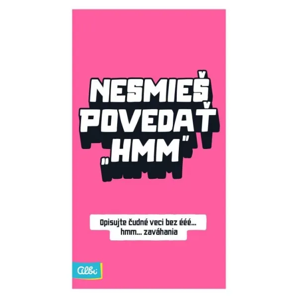 Nesmieš povedať hmm ALBI